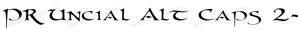 PR Uncial Alt Caps 2字体转换